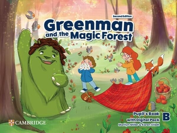 Greenman and the Magic Forest (Second Edition) B